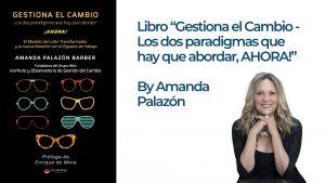 GESTIONA EL CAMBIO: Los dos paradigmas que hay que abordar ¡Ahora!