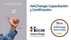 Inteligencia Artificial para Gestión del Cambio. Capacitación y Certificación